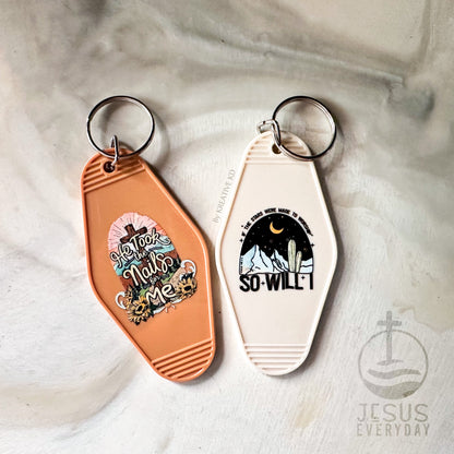 HE TOOK THE NAILS FOR ME Keychain