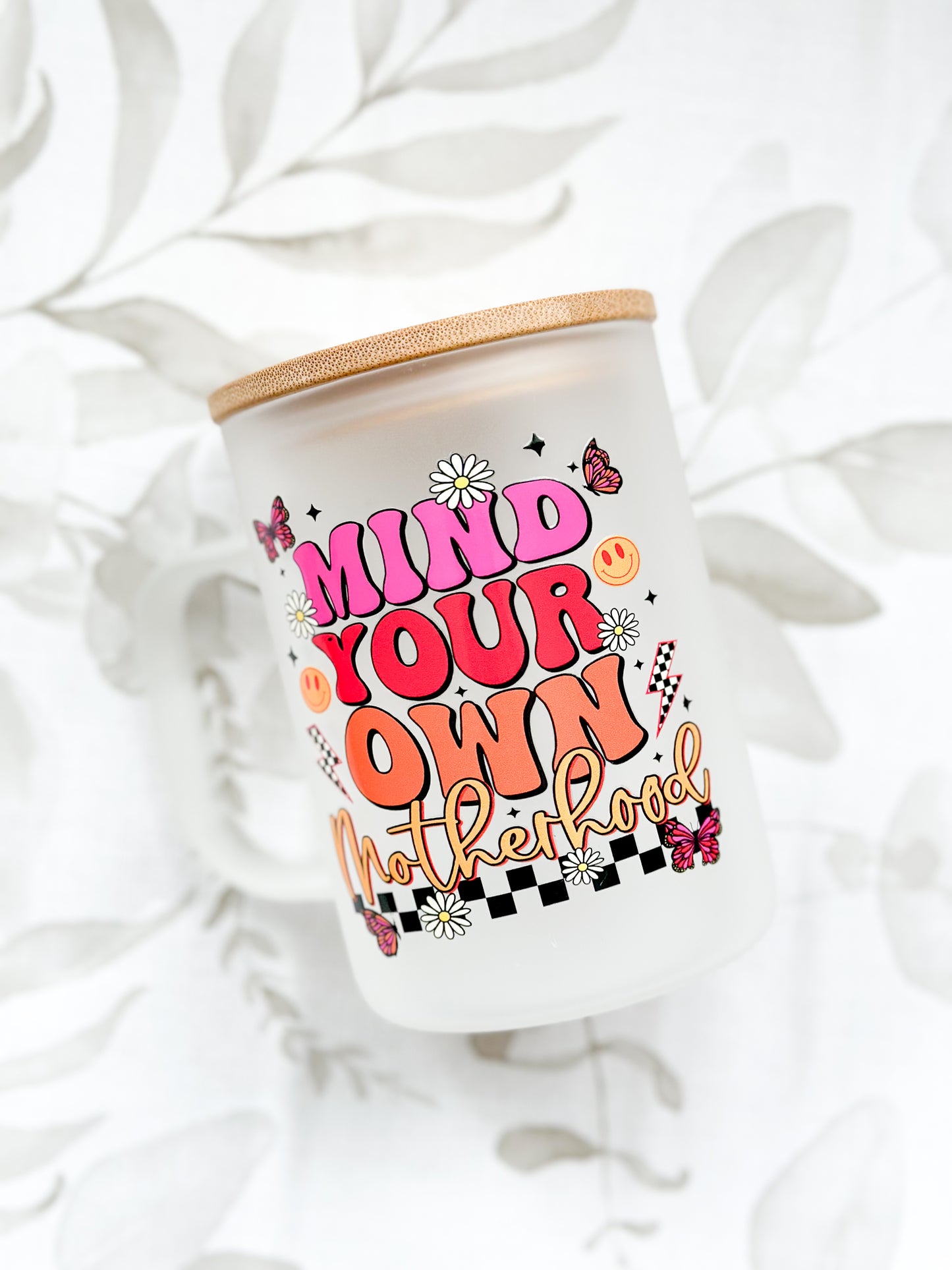 UV DTF "Mind your own Motherhood for 16oz Libby cups